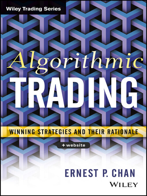 Title details for Algorithmic Trading by Ernest P. Chan - Available